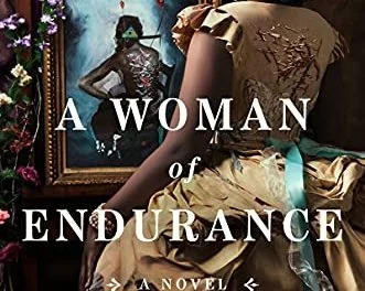 A Woman of Endurance by Dahlma Llanos-Figueroa