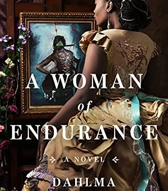 A Woman of Endurance by Dahlma Llanos-Figueroa