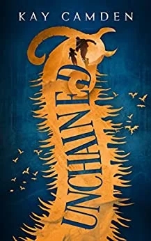 Unchained (Unquiet Series Book 3) by Kay Camden