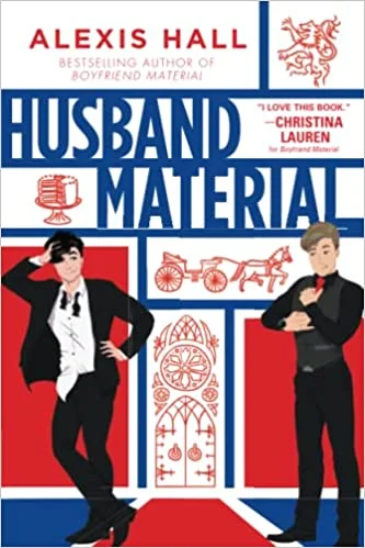 Husband Material by Alexis Hall
