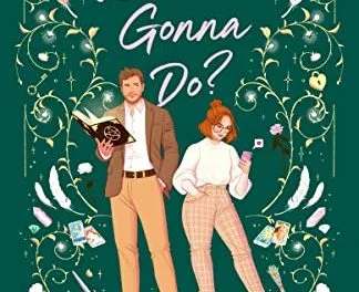 Witcha Gonna Do? by Avery Flynn