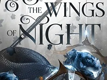 The Serpent and the Wings of Night