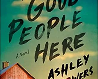 All Good People Here by Ashley Flowers