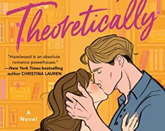 Love, Theoretically by Ali Hazelwood