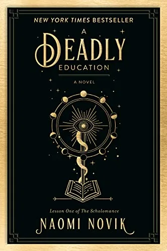 A Deadly Education by Naomi Novak