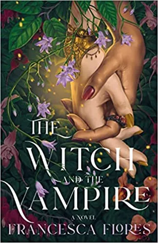 The Witch and The Vampire by Francesca Flores