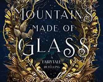 Mountains Made of Glass by Scarlett St. Clair
