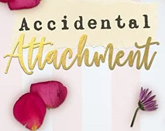 Accidental Attachment by Max Monroe
