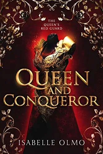 Queen & Conqueror by Isabelle Olmo