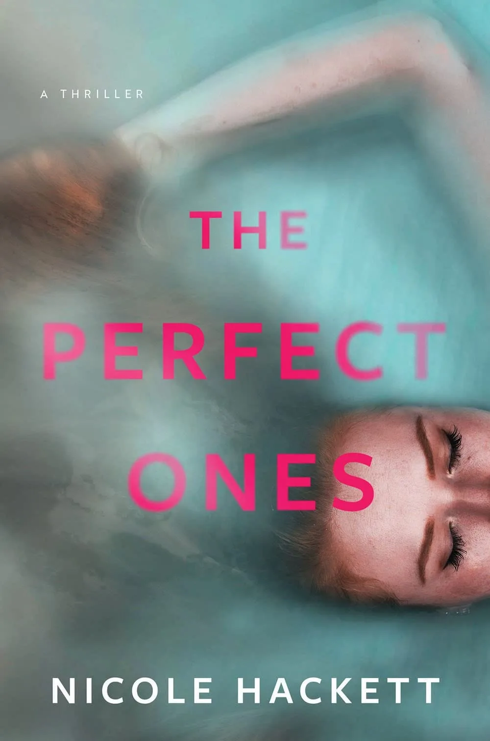 The Perfect Ones: A Thriller Book Cover