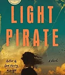 The Light Pirate: A Novel by Lily Brooks-Dalton