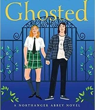 “Ghosted: A Northanger Abbey Novel” by Amanda Quain