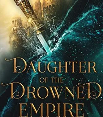 Daughter of the Drowned Empire by Frankie Diane Mallis