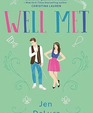 Well Met by Jen DeLuca