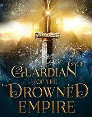 Guardian of the Drowned Empire by Frankie Diane Mallis