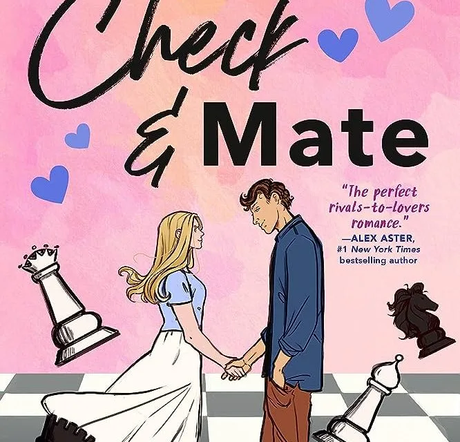 Check & Mate by Ali Hazelwood