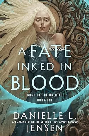 A Fate Inked In Blood by Danielle L Jensen