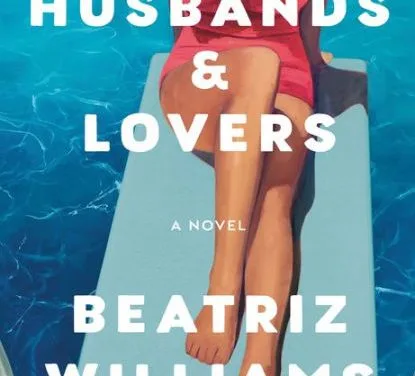 Husbands & Lovers by Beatriz Williams