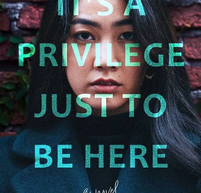 It’s a Privilege Just to Be Here by Emma Sasaki