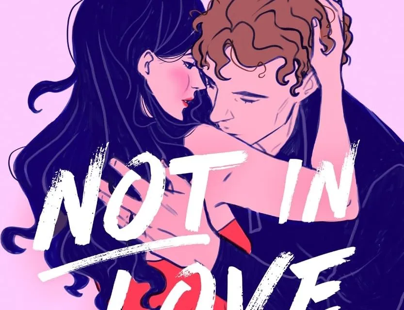 Not in Love by Ali Hazelwood