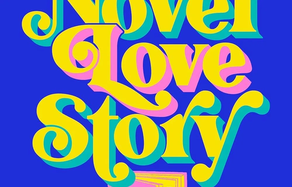 A Novel Love Story by Ashley Poston