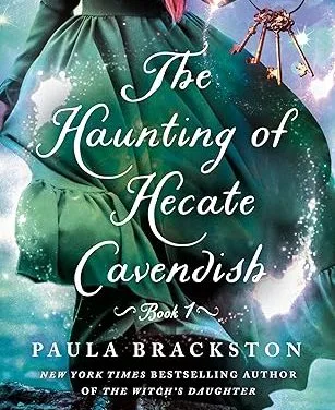The Haunting of Hecate Cavendish by Paula Brackston