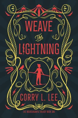 Weave the Lightning by Corry L. Lee