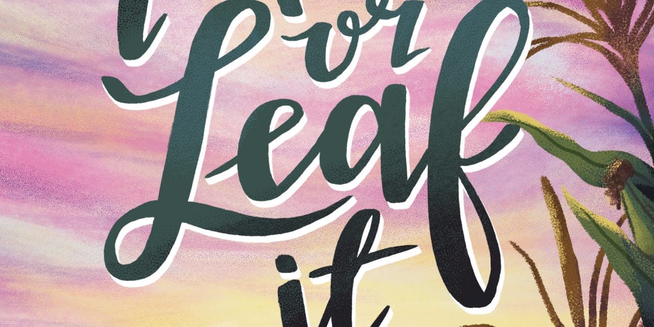 Take It or Leaf It by Laney Hatcher