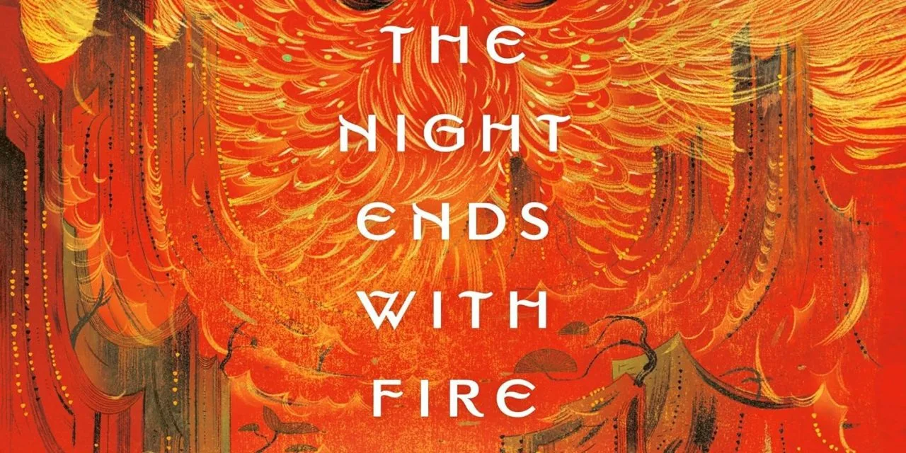 The Night Ends With Fire by K. X. Song