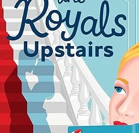 “The Royals Upstairs” by Karina Halle