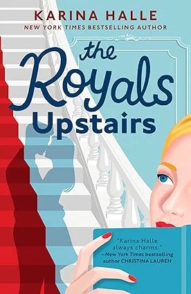 “The Royals Upstairs” by Karina Halle
