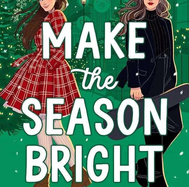 Make the Season Bright by Ashley Herring Blake