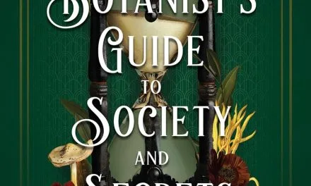 A Botanist’s Guide to Society and Secrets (A Saffron Everleigh Mystery Book 3) by Kate Khavari