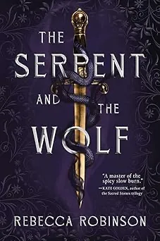 The Serpent and the Wolf by Rebecca Robinson