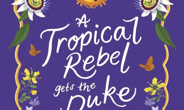 A Tropical Rebel Gets the Duke by Adriana Herrera