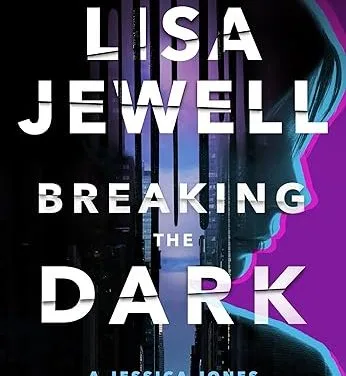 Breaking the Dark by Lisa Jewel