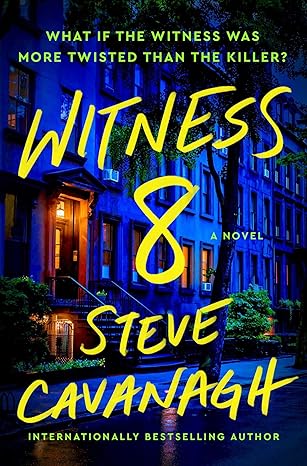 Witness 8 by Steve Cavanagh