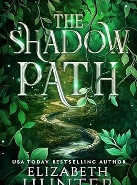 The Shadow Path (Shadowlands Book 2) by Elizabeth Hunter
