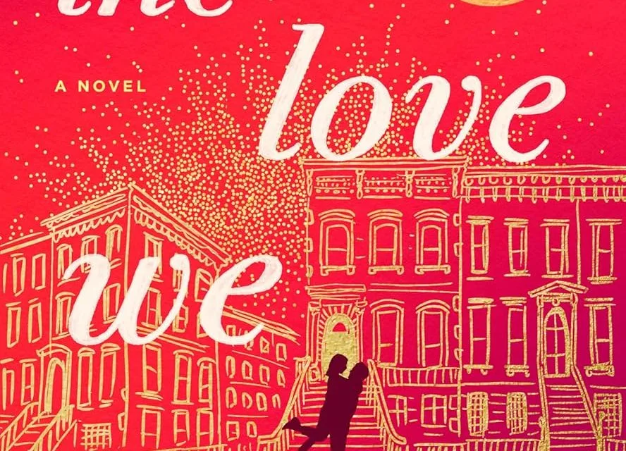 The Love We Found by Jill Santopolo