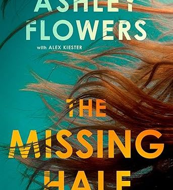 The Missing Half by Ashley Flowers