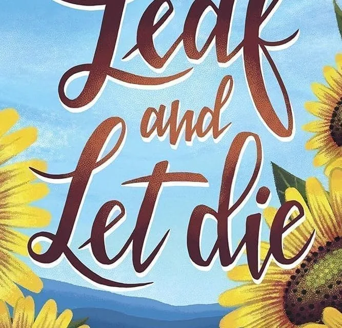Leaf and Let Die by Laney Hatcher
