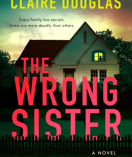 The Wrong Sister by Claire Douglas