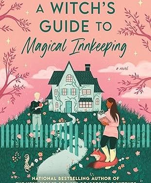 “A Witch’s Guide to Magical Innkeeping” by Sangu Mandanna