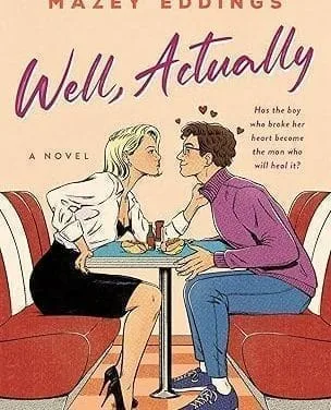 Well, Actually by Mazey Eddings