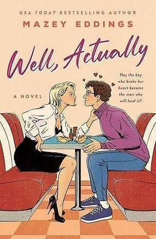 Well, Actually by Mazey Eddings