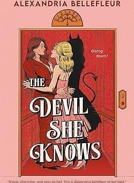 “The Devil She Knows” by Alexandria Bellefleur