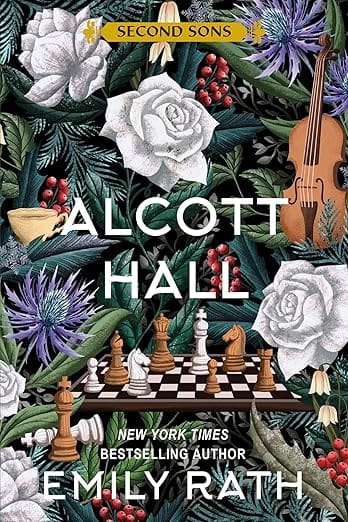 Alcott Hall by Emily Rath (Second Sons Book 3)