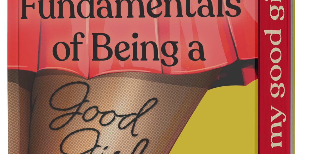 “Fundamentals of Being a Good Girl” by Julie Murphy and Sierra Simone