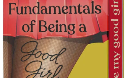 “Fundamentals of Being a Good Girl” by Julie Murphy and Sierra Simone
