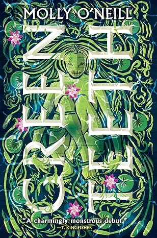 Greenteeth by Molly O’Neill